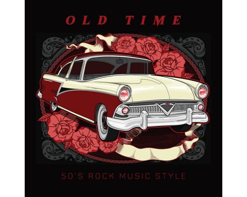 Various Artists - Old Time – 50's Rock Music Style Various Artists - Old Time – 50's Rock Music Style