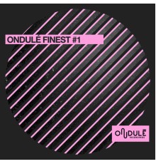 Various Artists - Ondulé Finest #1