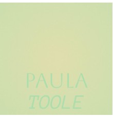 Various Artists - Paula Toole