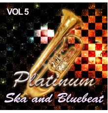 Various Artists - Platinum Ska and Bluebeat, Vol. 5