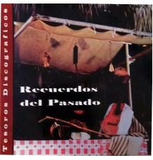 Various Artists - Recuerdos del Pasado