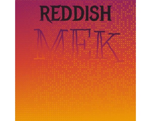 Various Artists - Reddish Mek