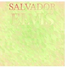 Various Artists - Salvador Elvis
