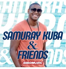 Various Artists - Samuray Kuba & Friends