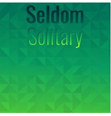 Various Artists - Seldom Solitary