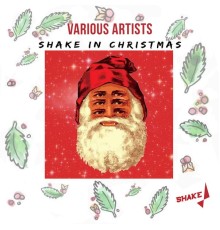 Various Artists - Shake In Christmas