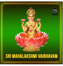 Various Artists - Sri Mahalakshmi Vaibhavam