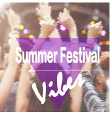 Various Artists - Summer Festival Vibes