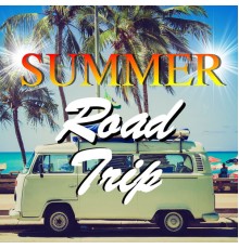 Various Artists - Summer Road Trip