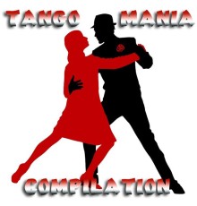 Various Artists - Tango Mania Compilation