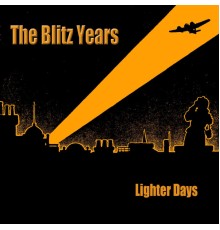 Various Artists - The Blitz Years - Lighter Days