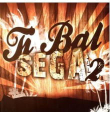 Various Artists - Ti Bal Sega (Vol. 2)