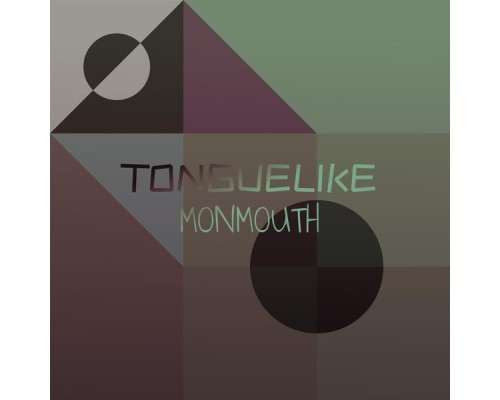 Various Artists - Tonguelike Monmouth