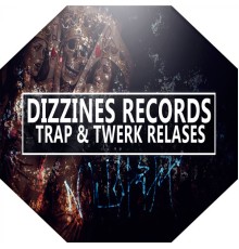 Various Artists - Trap & Twerk Relases