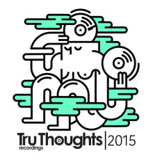 Various Artists - Tru Thoughts 2015