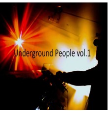 Various Artists - Underground People, Vol.1