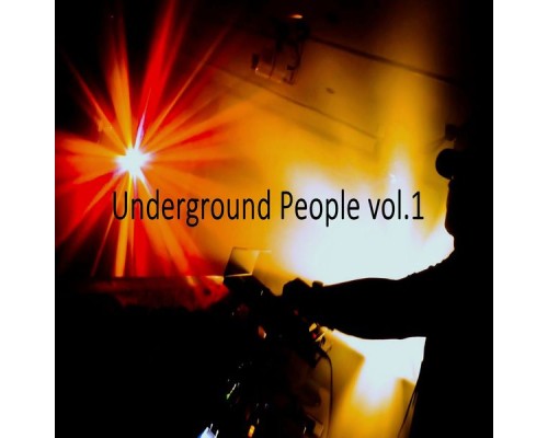 Various Artists - Underground People, Vol.1