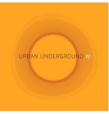 Various Artists - Urban Underground IV