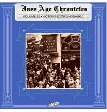 Various Artists - Victor Recordings 1930 (Jazz Age Chronicles, Vol. 22)
