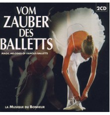 Various Artists - Vom Zauber des Balletts