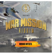 Various Artists - War Mission Riddim