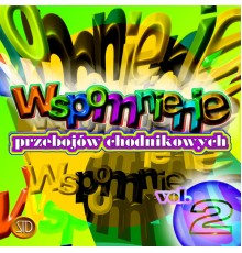 Various Artists - Wspomnienie Przebojów Chodnikowych Vol. 2