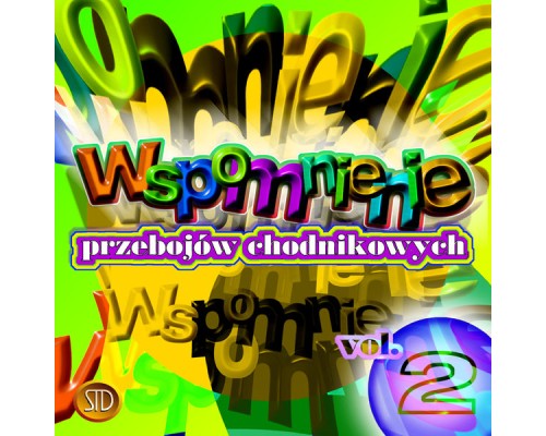 Various Artists - Wspomnienie Przebojów Chodnikowych Vol. 2 Various Artists - Wspomnienie Przebojów Chodnikowych Vol. 2