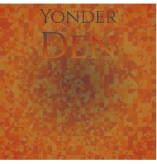 Various Artists - Yonder Den