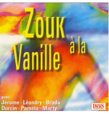Various Artists - Zouk à la vanille