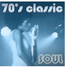 Various Artists - 70's Classic Soul