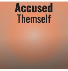 Various Artists - Accused Themself