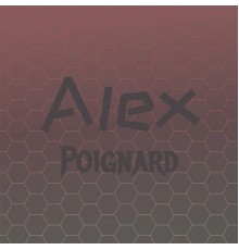 Various Artists - Alex Poignard