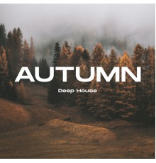 Various Artists - Autumn Deep House