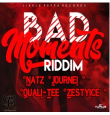 Various Artists - Bad Moments Riddim