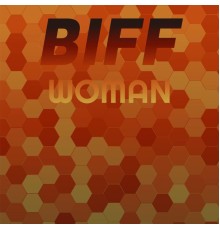 Various Artists - Biff Woman