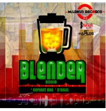 Various Artists - Blender Riddim