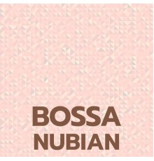 Various Artists - Bossa Nubian