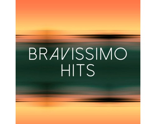 Various Artists - Bravissimo Hits