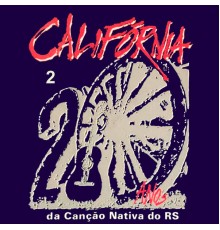 Various Artists - Califórnia: 20 Anos da Canção Nativa do RS, Vol. 2