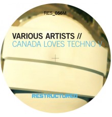 Various Artists - Canada Loves Techno V
