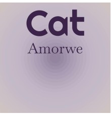 Various Artists - Cat Amorwe