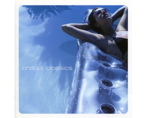 Various Artists - Chillout Classics