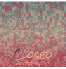 Various Artists - Closed Protanopic