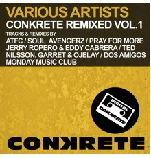 Various Artists - Conkrete Remixed Vol.1