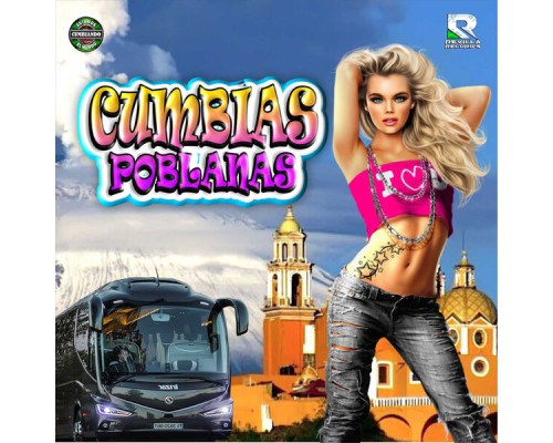 Various Artists - Cumbias Poblanas