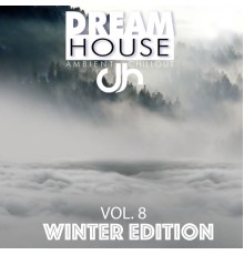 Various Artists - Dream House, Vol. 8 (Winter Edition)