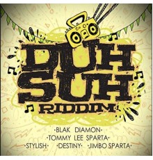 Various Artists - Duh Suh Riddim