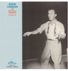 Various Artists - Eddie Condon - The Town Hall Concerts Thirty-Four and Thirty-Five