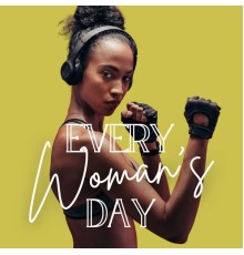 Various Artists - Every Woman's Day