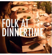 Various Artists - Folk At Dinnertime